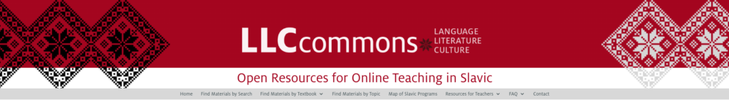LLC Commons - Open Resources for Online Teaching in Slavic
